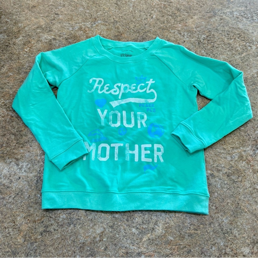 Girl Gear by Peek Sweatshirt “Respect Your Mother” Green XL 10